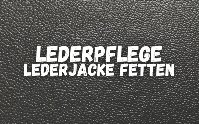 Lederpflege – Glattlederjacke fetten